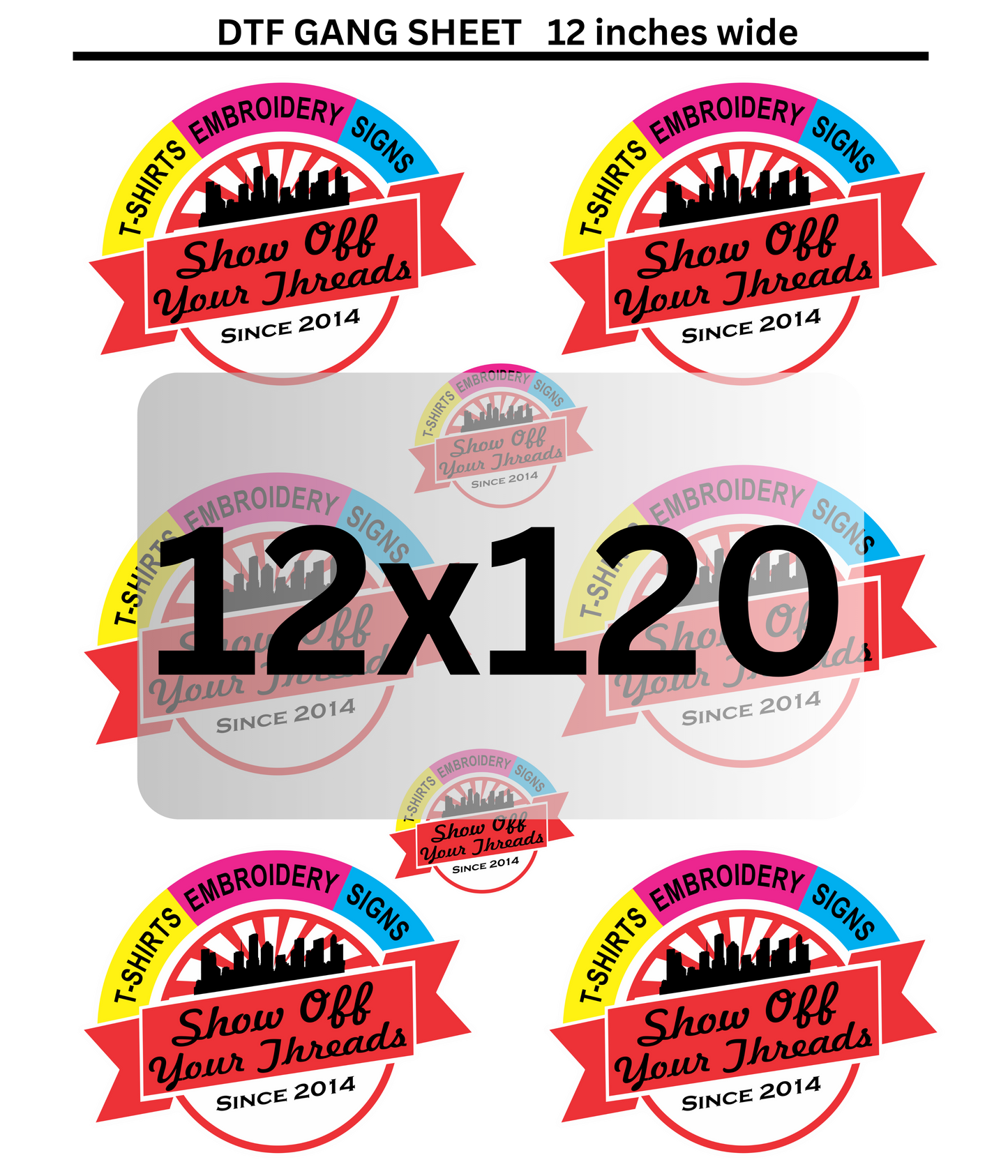 An image displaying multiple colorful promotional stickers for Show Off Your Threads - custom embroidery signs with a central, semi-transparent grey rectangle featuring "12x120" in bold red text.