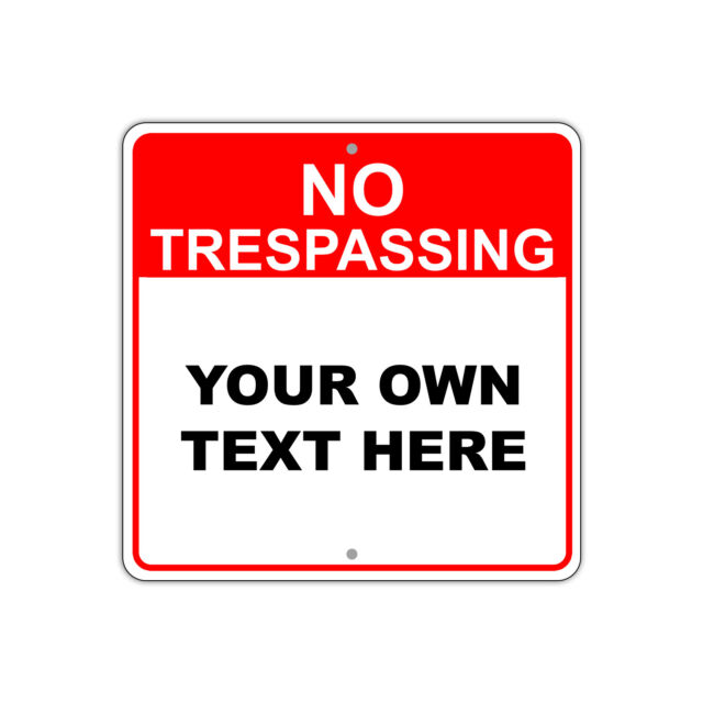 Personalized No Trespassing Metal Signs – Durable, Custom Property Signs